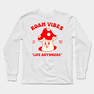 Roam Vibes Long Sleeve T-Shirt